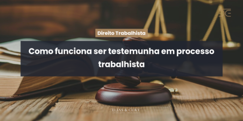 Como funciona ser testemunha em processo trabalhista