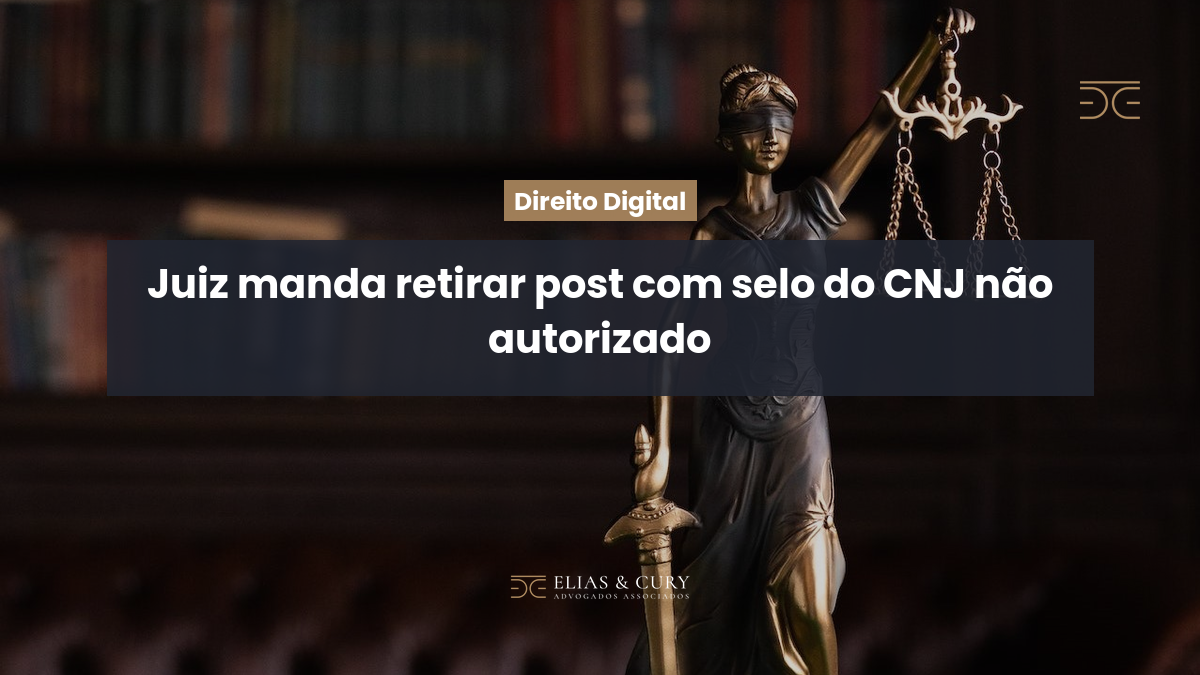 Juiz manda retirar post com selo do CNJ não autorizado