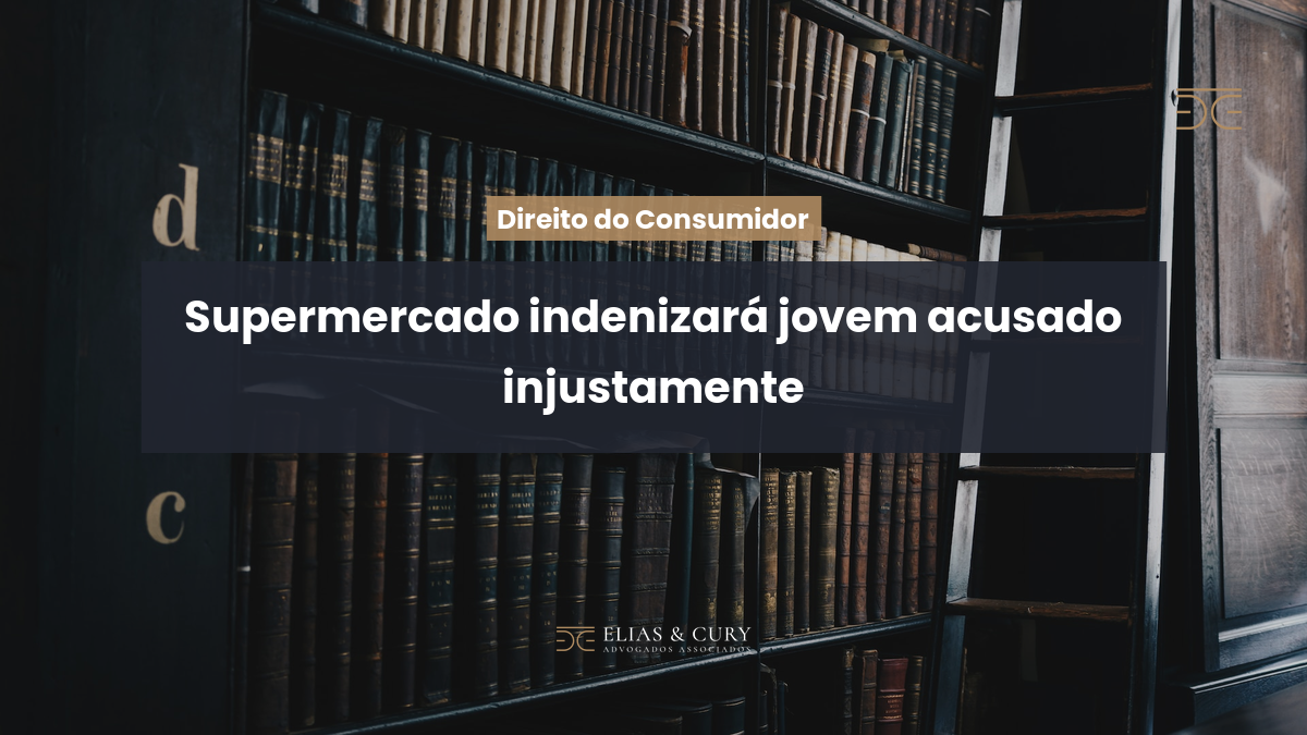 Supermercado indenizará jovem acusado injustamente