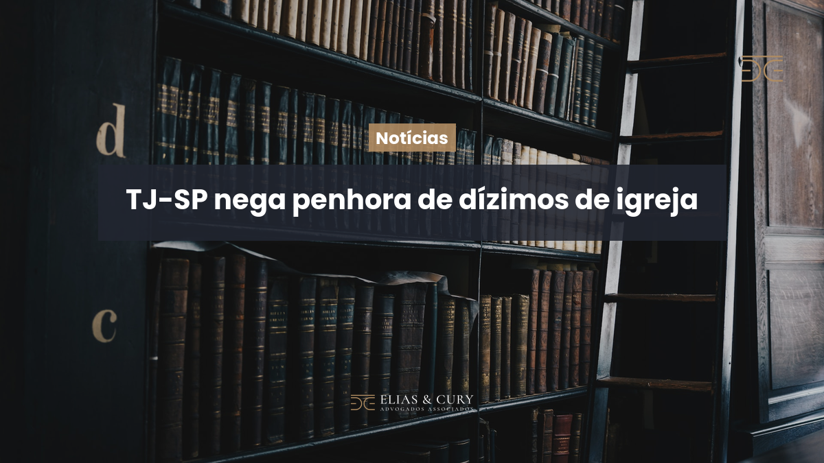TJ-SP nega penhora de dízimos de igreja