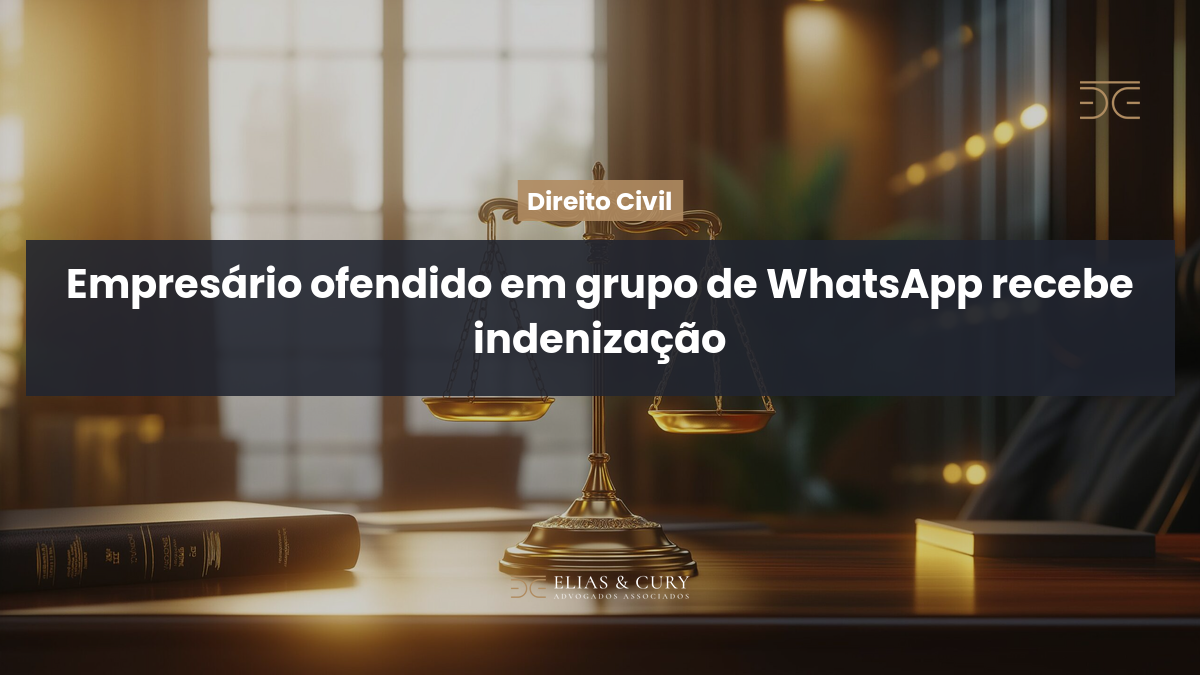 Empresário ofendido em grupo de WhatsApp recebe indenização