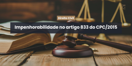 Impenhorabilidade no artigo 833 do CPC/2015