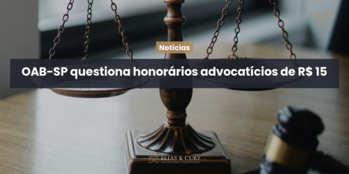 OAB-SP questiona honorários advocatícios de R$ 15