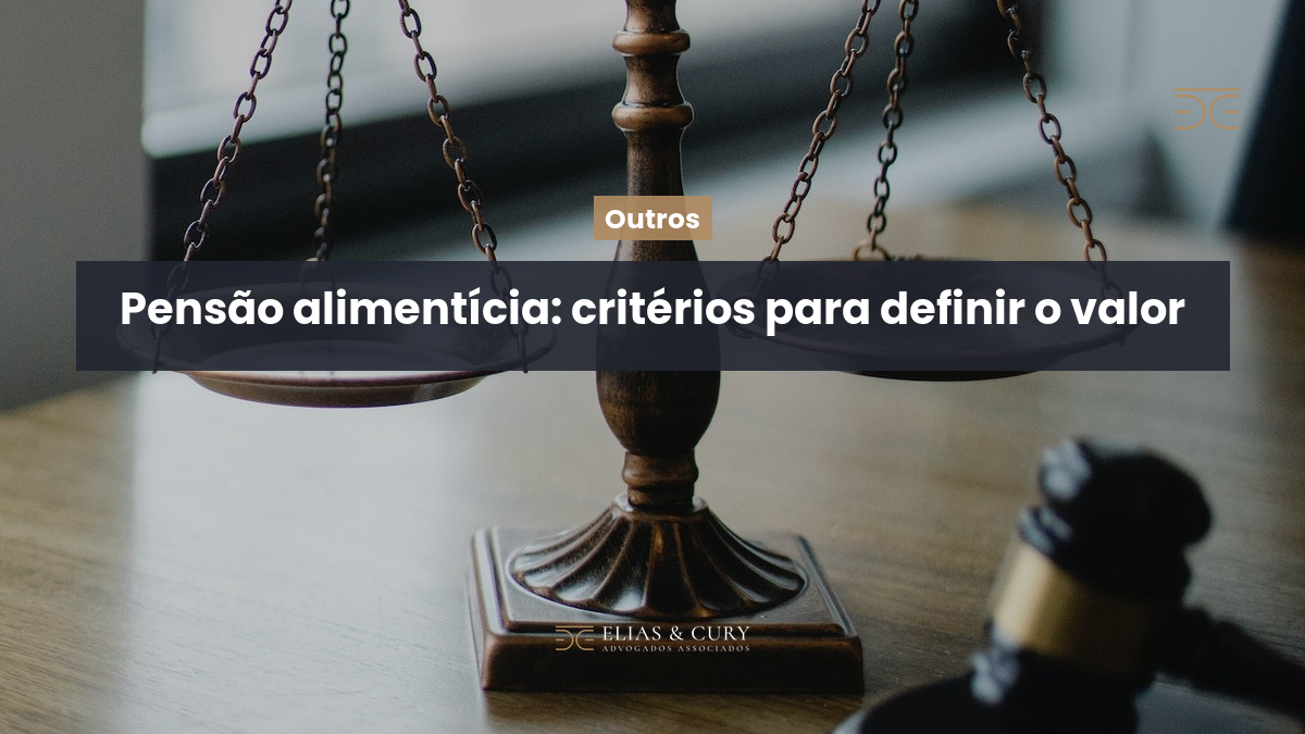 Pensão alimentícia: critérios para definir o valor