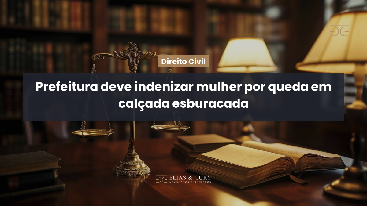 Prefeitura deve indenizar mulher por queda em calçada esburacada