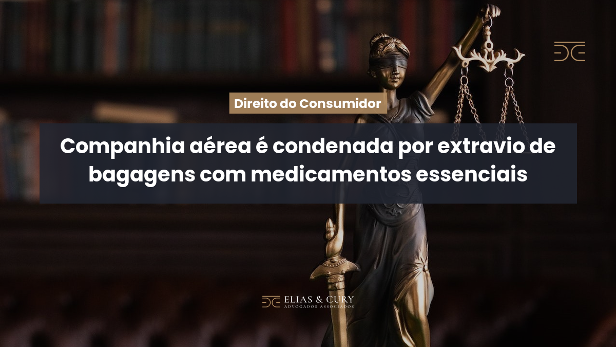 Companhia aérea é condenada por extravio de bagagens com medicamentos essenciais