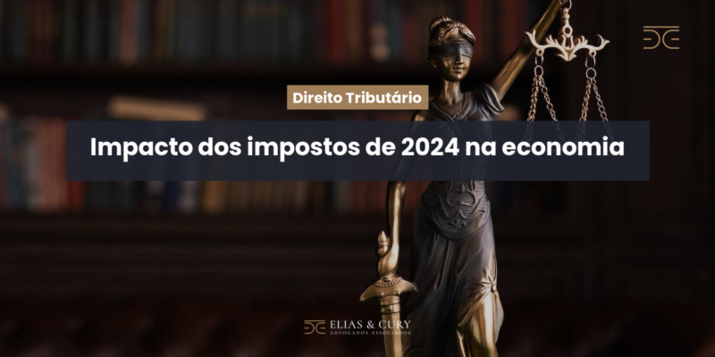 Impacto dos impostos de 2024 na economia