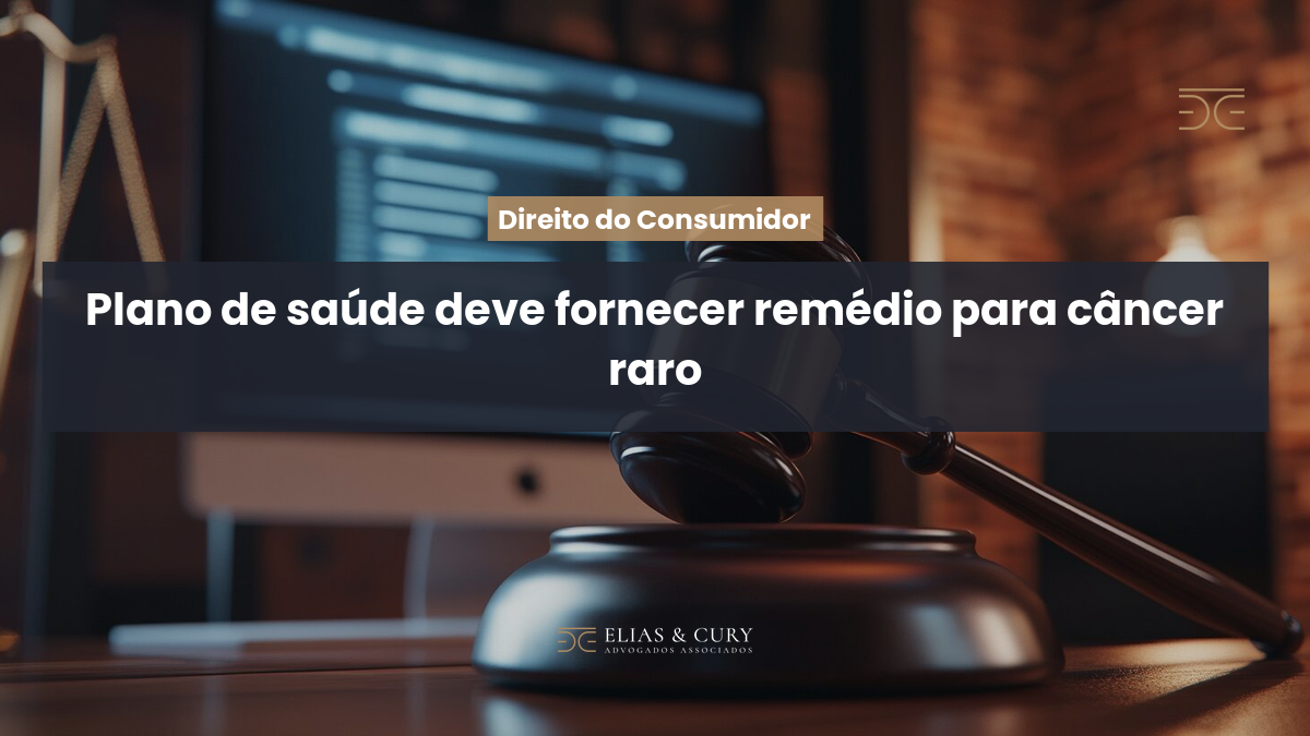 Plano de saúde deve fornecer remédio para câncer raro