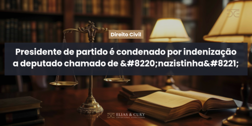 Presidente de partido é condenado por indenização a deputado chamado de “nazistinha”