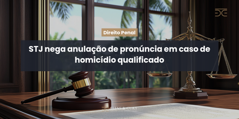 STJ nega anulação de pronúncia em caso de homicídio qualificado