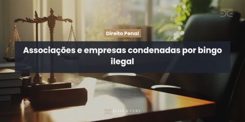 Associações e empresas condenadas por bingo ilegal