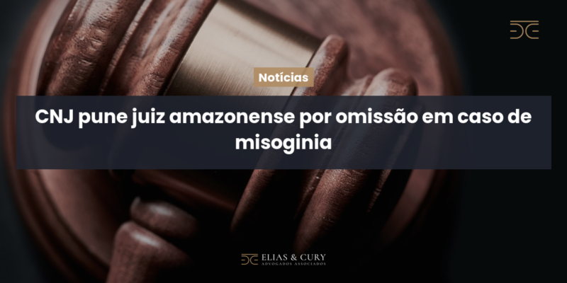 CNJ pune juiz amazonense por omissão em caso de misoginia CNJ pune juiz amazonense por omissão em caso de misoginia