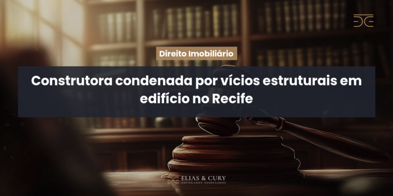 Construtora condenada por vícios estruturais em edifício no Recife