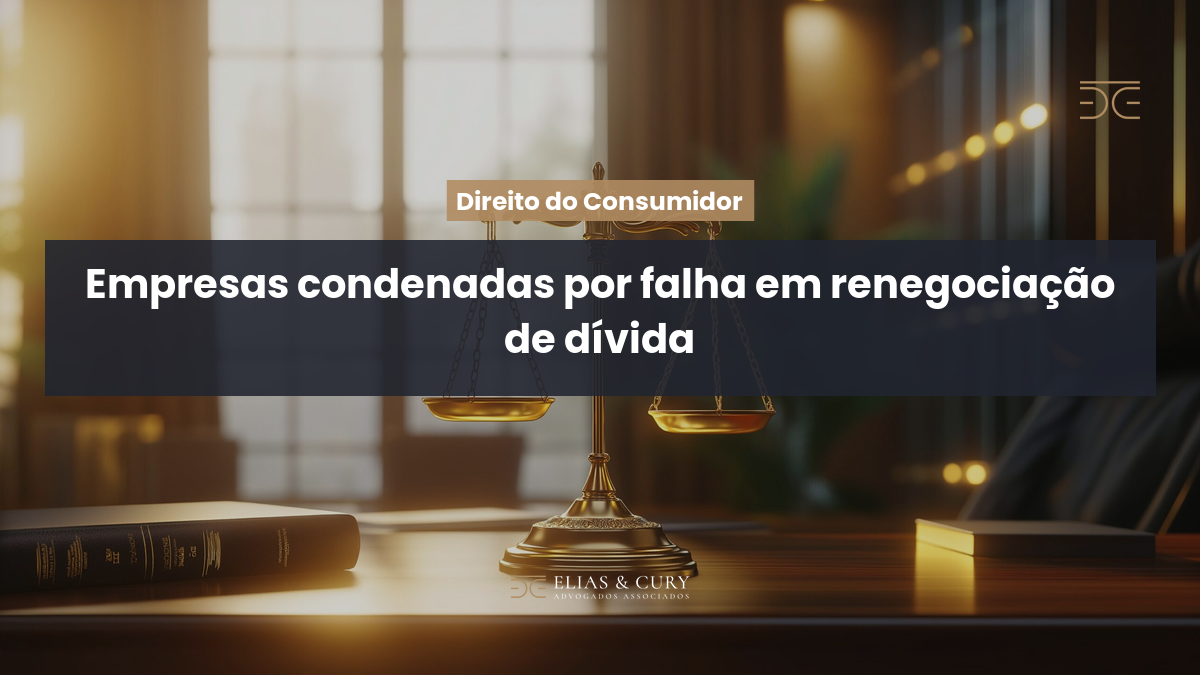 Empresas condenadas por falha em renegociação de dívida