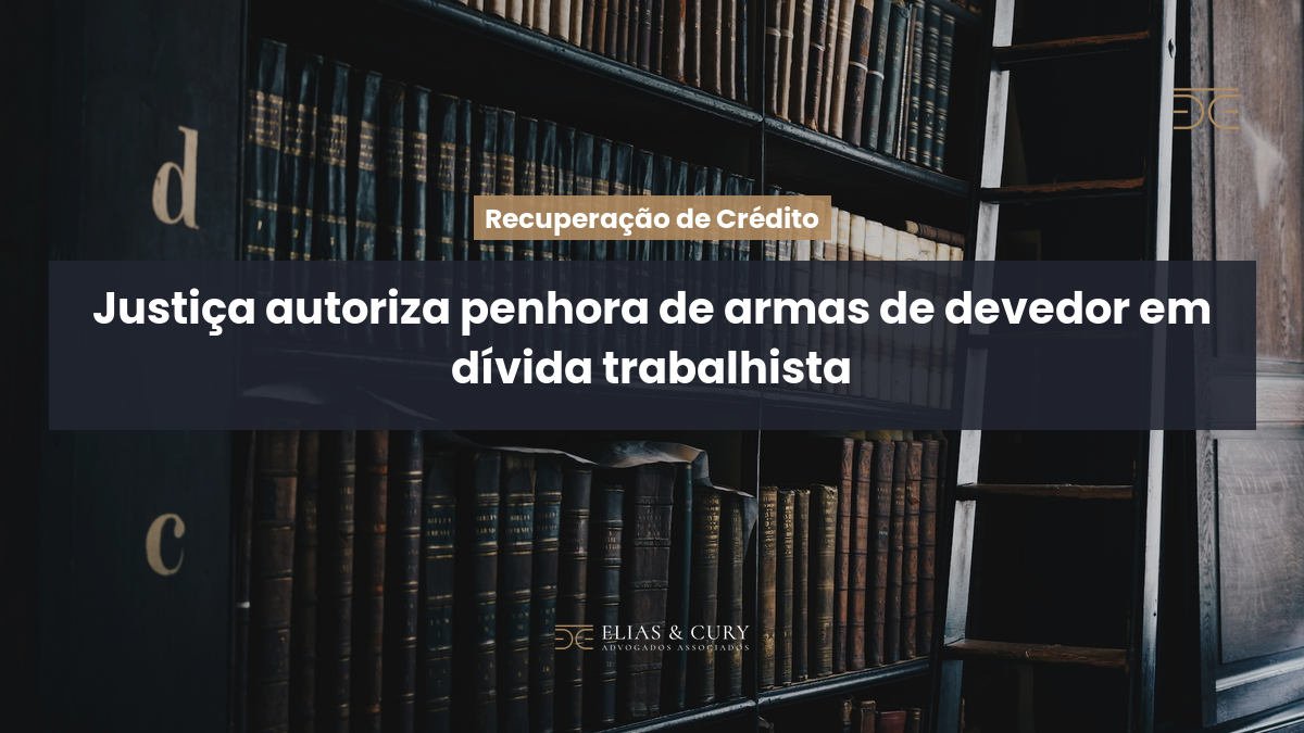 Justiça autoriza penhora de armas de devedor em dívida trabalhista