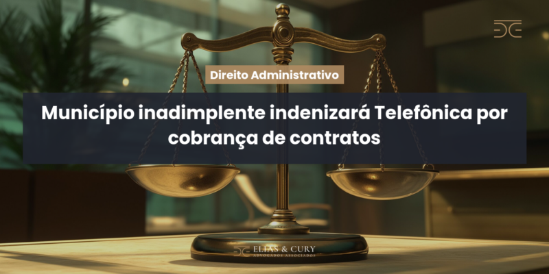 Município inadimplente indenizará Telefônica por cobrança de contratos