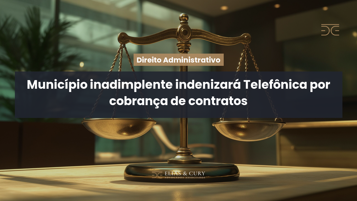 Município inadimplente indenizará Telefônica por cobrança de contratos