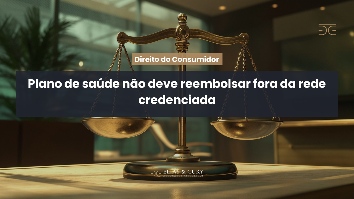Plano de saúde não deve reembolsar fora da rede credenciada