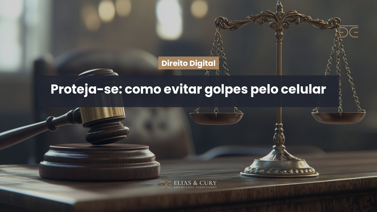 Proteja-se: como evitar golpes pelo celular