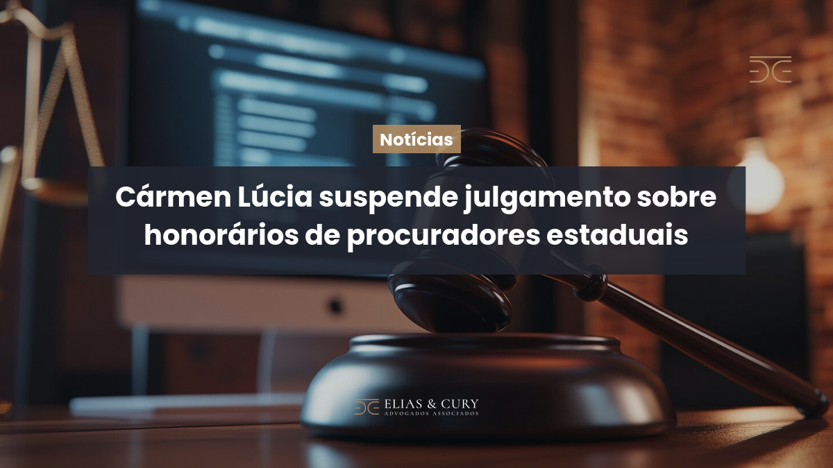Cármen Lúcia suspende julgamento sobre honorários de procuradores estaduais