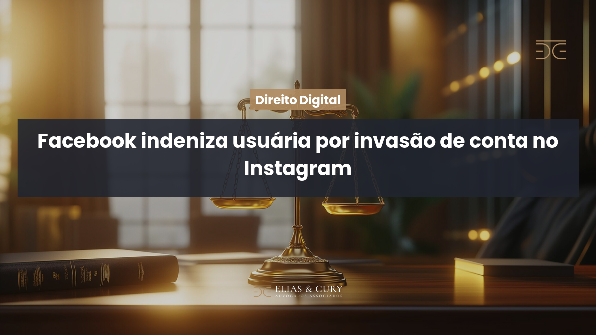 Facebook indeniza usuária por invasão de conta no Instagram