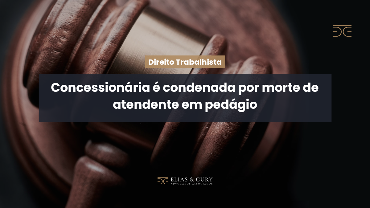 Concessionária é condenada por morte de atendente em pedágio
