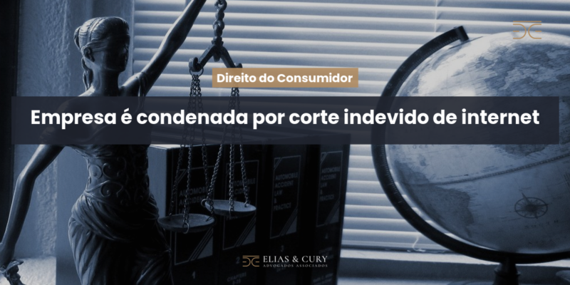 Empresa é condenada por corte indevido de internet