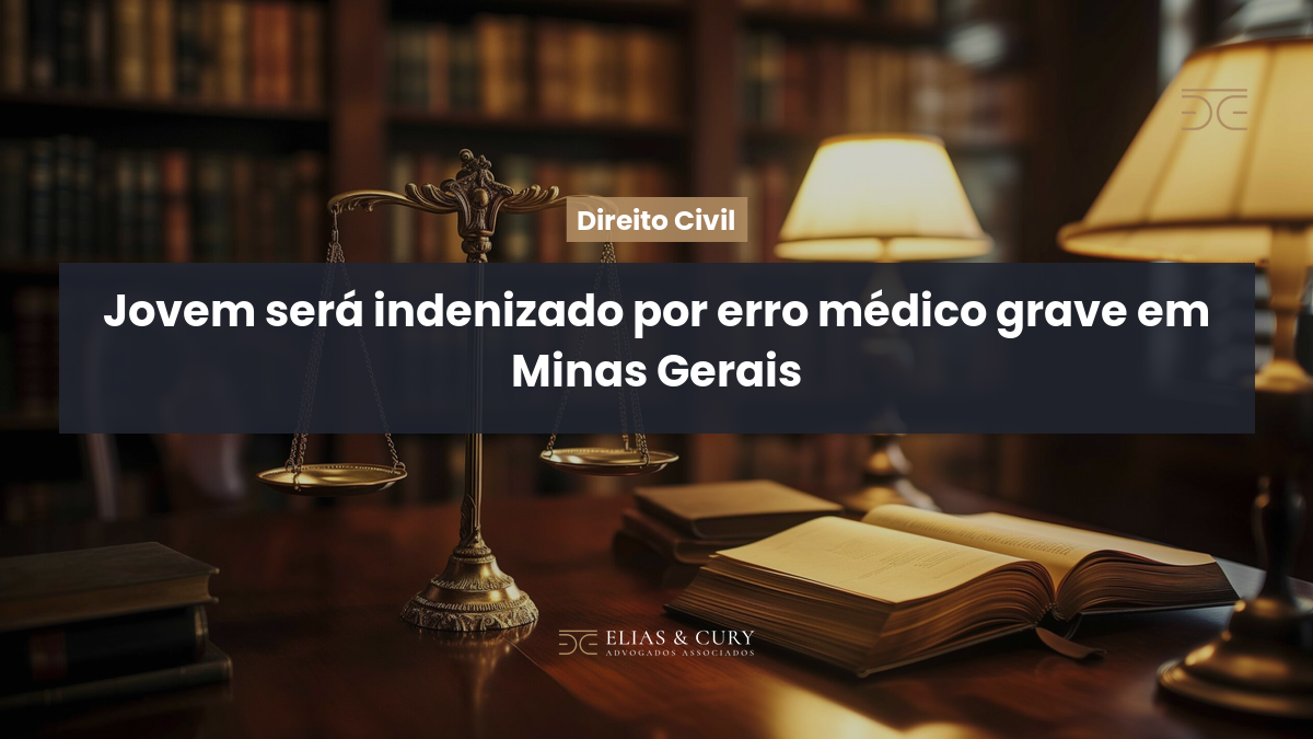 Jovem será indenizado por erro médico grave em Minas Gerais