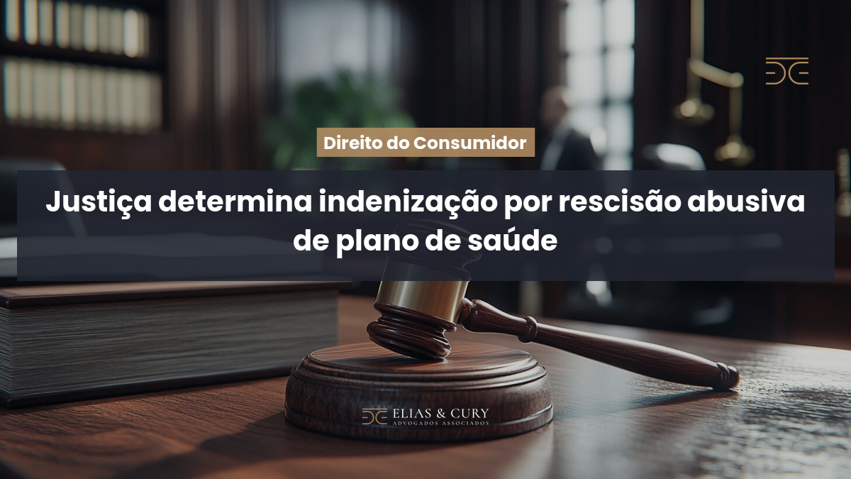 Justiça determina indenização por rescisão abusiva de plano de saúde