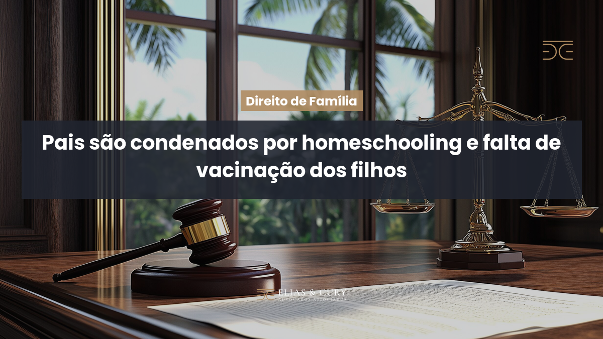 Pais são condenados por homeschooling e falta de vacinação dos filhos