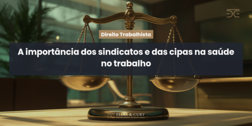A importância dos sindicatos e das cipas na saúde no trabalho