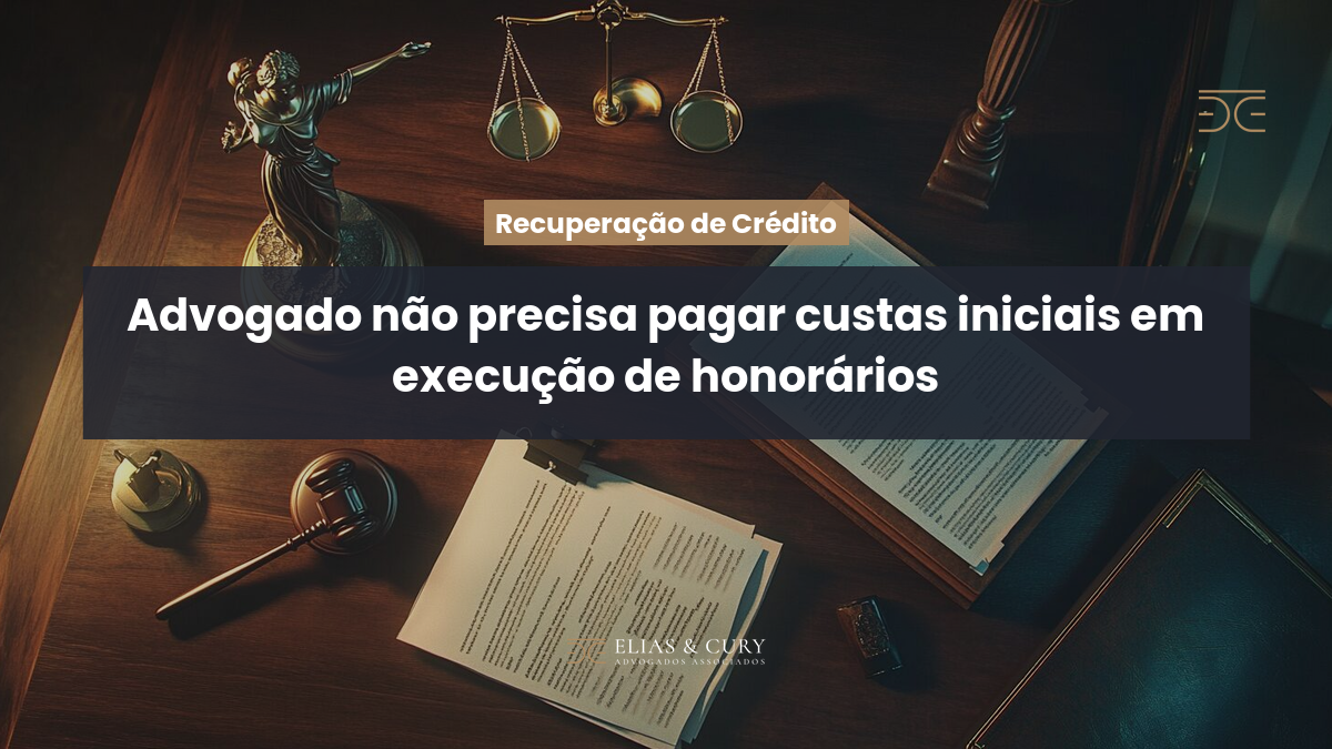 Advogado não precisa pagar custas iniciais em execução de honorários