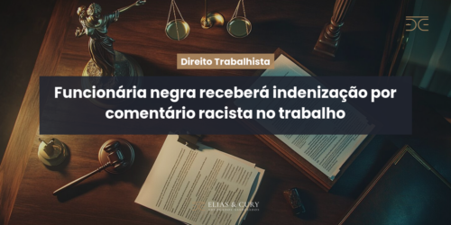 Funcionária negra receberá indenização por comentário racista no trabalho