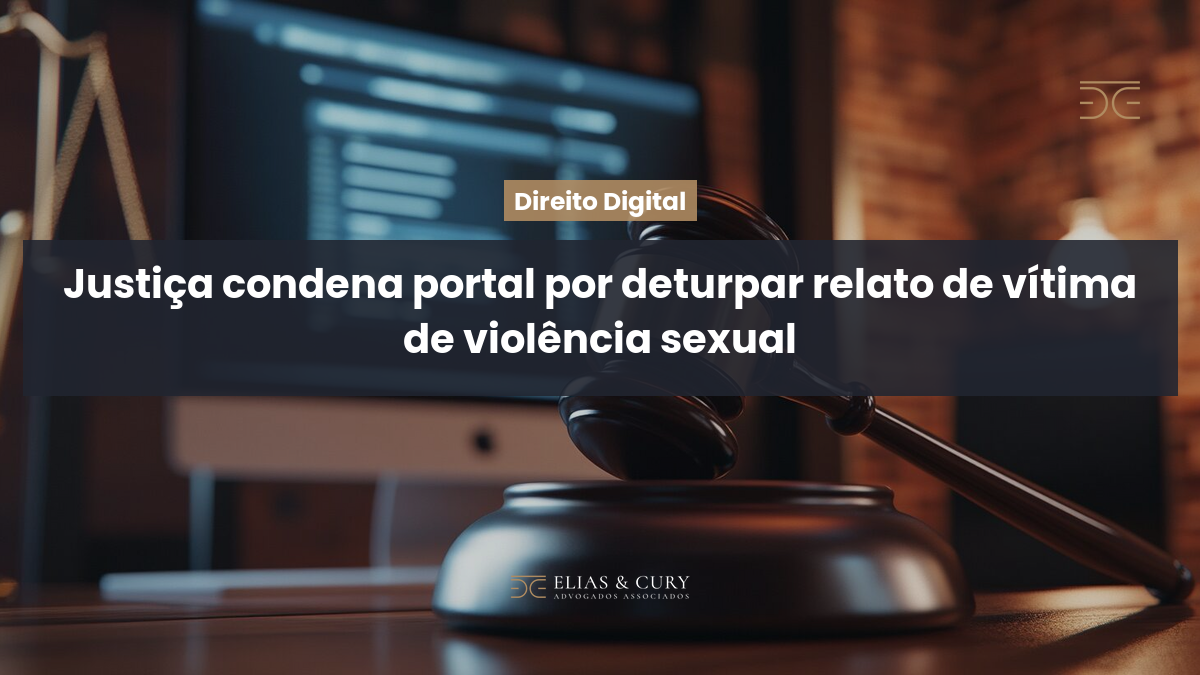 Justiça condena portal por deturpar relato de vítima de violência sexual