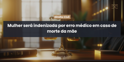 Mulher será indenizada por erro médico em caso de morte da mãe