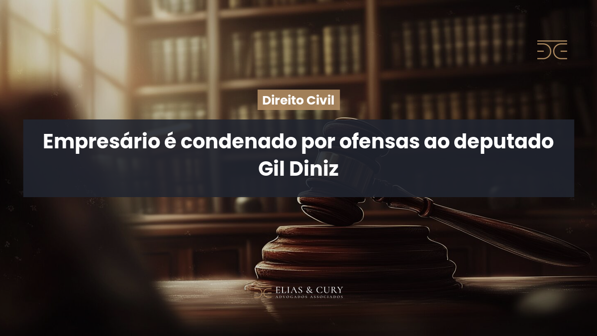 Empresário é condenado por ofensas ao deputado Gil Diniz