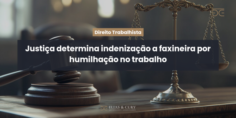 Justiça determina indenização a faxineira por humilhação no trabalho Justiça determina indenização a faxineira por humilhação no trabalho