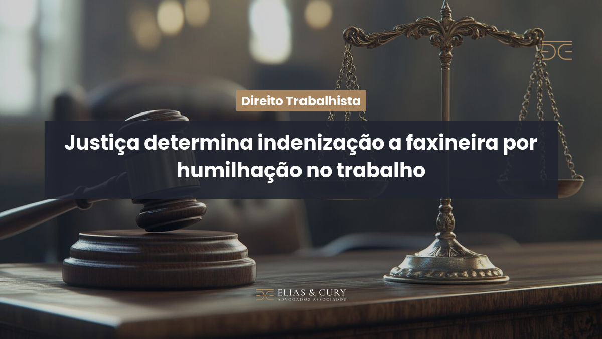 Justiça determina indenização a faxineira por humilhação no trabalho