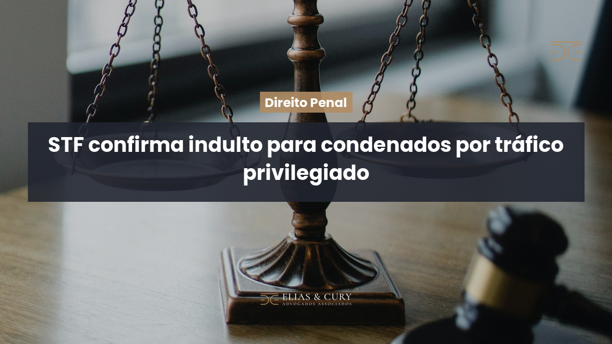 STF confirma indulto para condenados por tráfico privilegiado