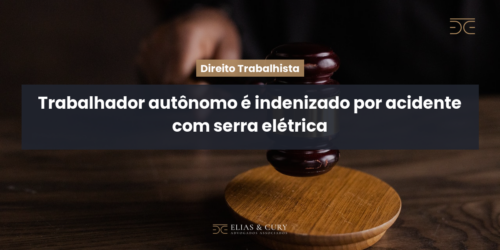 Trabalhador autônomo é indenizado por acidente com serra elétrica