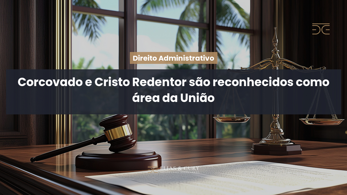 Corcovado e Cristo Redentor são reconhecidos como área da União