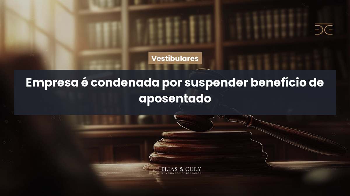 Empresa é condenada por suspender benefício de aposentado