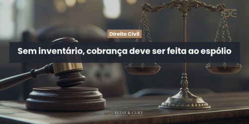 Sem inventário, cobrança deve ser feita ao espólio