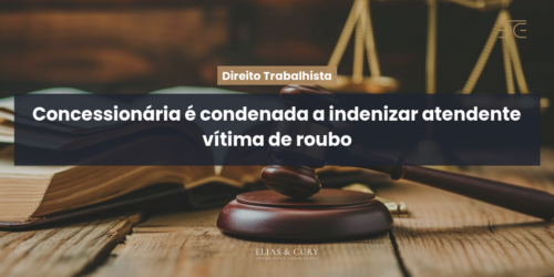 Concessionária é condenada a indenizar atendente vítima de roubo
