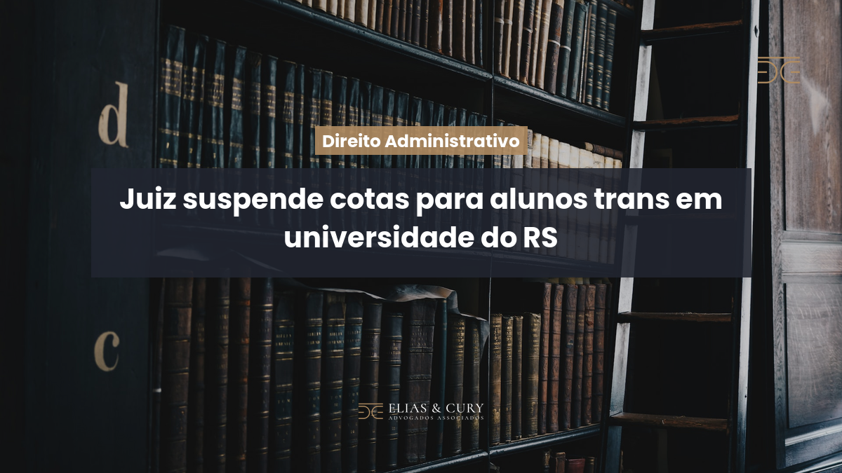 Juiz suspende cotas para alunos trans em universidade do RS