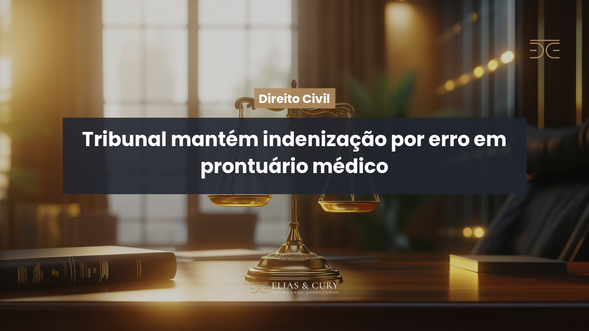 Tribunal mantém indenização por erro em prontuário médico