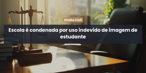 Escola é condenada por uso indevido de imagem de estudante